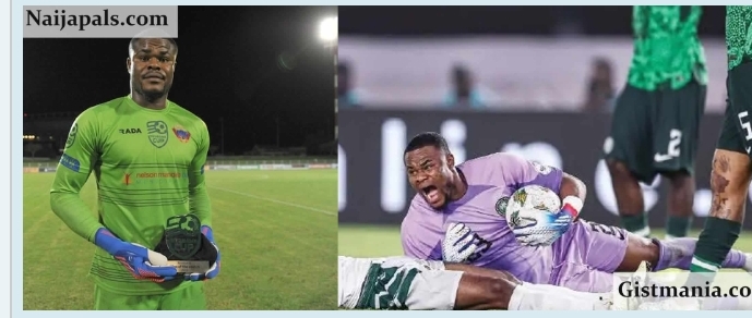 AFCON: Super Eagle Goalkeeper, Nwabali Causes Uproar After Claiming To Be 27Yrs Old he will be disqualified