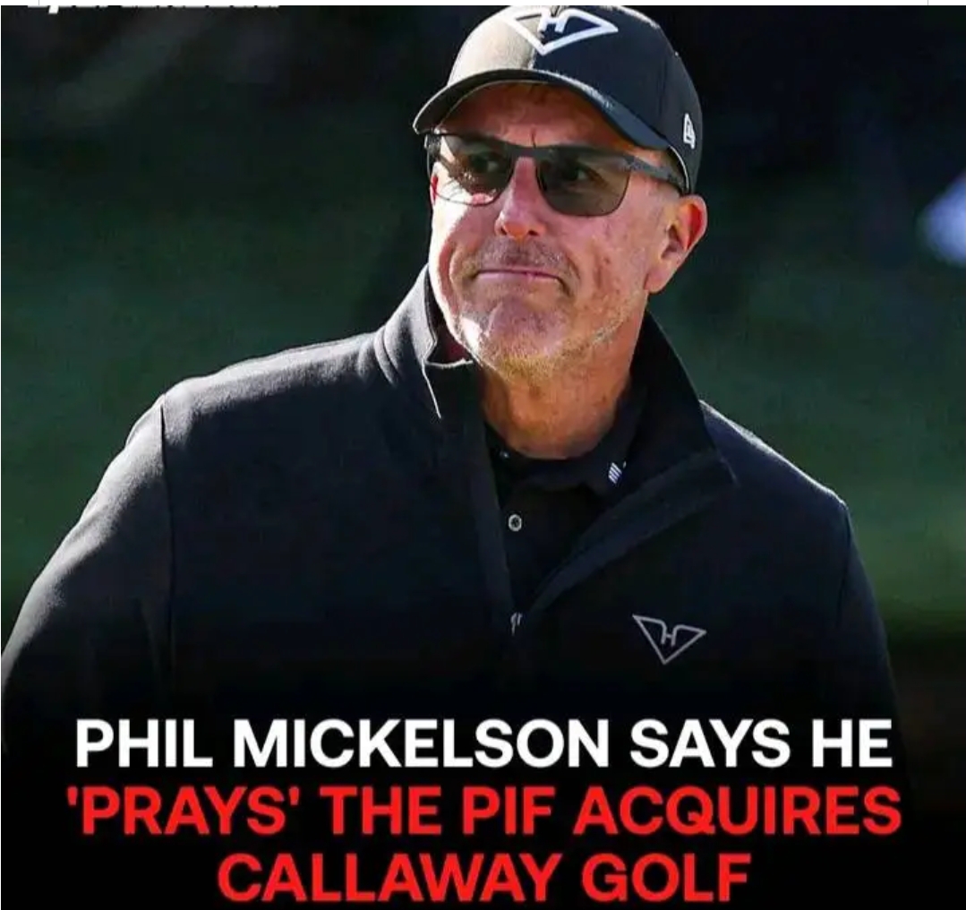 Phil Mickelson says he ‘prays’ the PIF acquires Callaway Golf 👇