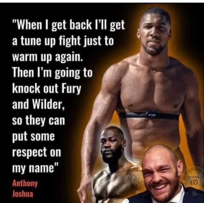 Joshua PROUDLY says that when he comes back it is to teach Wilder and Fury to respect him.😳 Really?