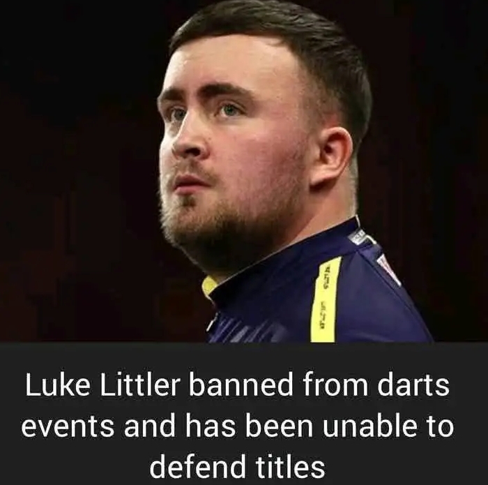 Breaking news: Luke Littler banned from darts events and has been unable to defend titles